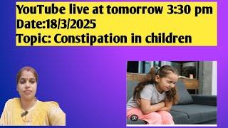 Ask questions with Arogyam homoeo clinic Live # Episode 33 Date 18/03/2025 Constipation in children