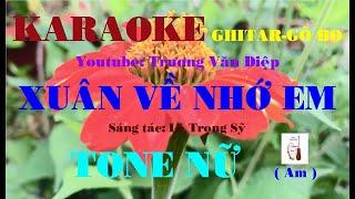 Karaoke Xuân Về Nhớ Em Tone Nữ Gõ Bo | Trương Văn Điệp