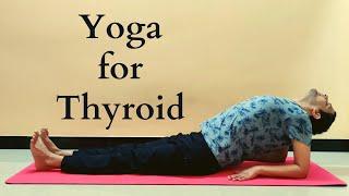 Yoga for Thyroid | Hypo-Thyroid or Hyper-Thyroid | Weight Management Through Healthy Thyroid