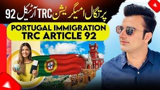 Portugal  immigration Article 92 TRC Process | TRC Portugal 3/4 Month Full Process