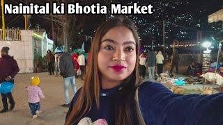 Nainital ki Bhotia Market vlog | best fast food | Sona ki train unboxing 