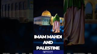 Imam Mahdi and Palestine in the Islamic narrations #islam #mahdi #palestine #gaza