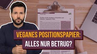 Veganes Positionspapier der 'Academy of Nutrition and Dietetics' kritisch geprüft • Alles Betrug?