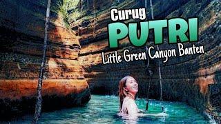 Curug PUTRI ,Carita: Little Green Canyon Banten Konon ada putri lari & bunuh diri agar tdk diperkosa