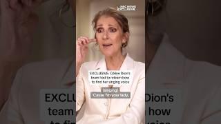 EXCLUSIVE: Céline Dion's team had to relearn how to find her singing voice