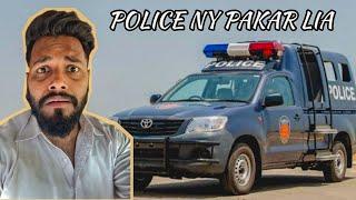 Police Ny Daaku samjh kr pakar lia  | Syed Ibad (The Fun Fin) | Life Series | Daily Vloging | 2022