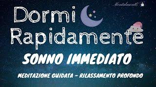 Meditazione Per Dormire Rapidamente - Sonno Immediato - Ipnosi Profonda - MentalmentE