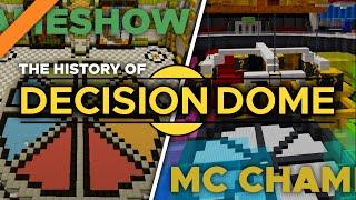 The History of the Decision Dome (MCC and Noxcrew Gameshow)