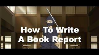 Writing Ninjas: How To Write A Book Report