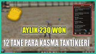 METİN2'DE 12 ADET PARA KASMA TAKTİKLERİ - AYDA 230 WON KASTIRAN TAKTİK - METİN2 Marmara #metin2