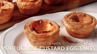 ◆ Pastel de Nata ◆ Flaky Creamy Portuguese Custard Egg Tarts 