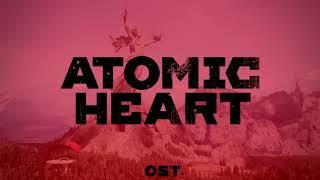 Atomic Heart - All USSR Songs