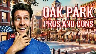 Is Oak Park Overrated? The Updated Pros and Cons You Must Know!