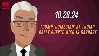 TRUMP 'COMEDIAN' AT TRUMP RALLY: PUERTO RICO IS "GARBAGE"  10.28.24 | Countdown with Keith Olbermann