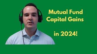 Mutual Fund Capital Gains in 2024