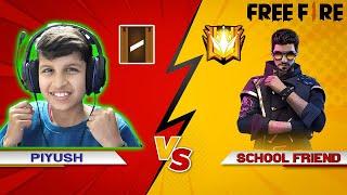 My School Friend challenged me for 1 vs 1  Free Fire 