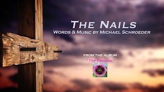 Michael Schroeder - "The Nails"