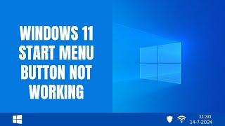 Windows 11 start menu button not working? Here are 5 solutions!