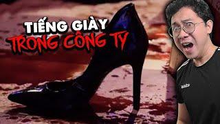 Hãy Lên ĐẢO KINH DỊ Nghe Chuyện Ma | Tập 1: TIẾNG GIÀY CAO GÓT TRONG CÔNG TY