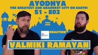 Valmiki Ramayana | AYODHYA Great City | S1 E03 | Foreigners Reaction Video | 21 Notes