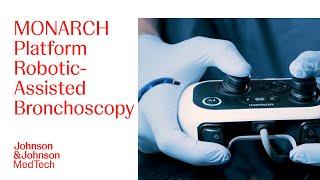 Robotic-Assisted Bronchoscopy with MONARCH Platform | J&J MedTech