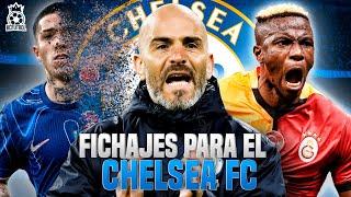 FICHAJES que necesita el CHELSEA - Mercado de Fichajes 2025