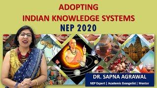 How to learn from Indian Knowledge Systems ? as per NEP |  Sapna Agrawal