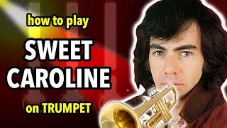 How to play Sweet Caroline on Trumpet | Brassified