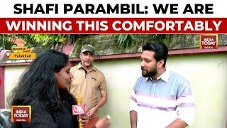 Congress MP Shafi Parambil Confident Of Victory In Palakkad Election | Reporter Diary | India Today