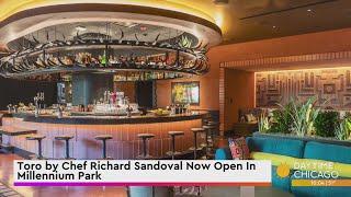 Toro by Chef Richard Sandoval Now Open In Millennium Park