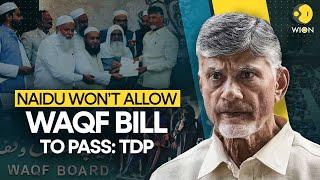 Waqf Bill: Chandrababu Naidu Won't Let Any Bill That Harms Muslims Get Implemented | WION Originals