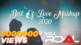 Best Of Love Mashup | VDj Royal | NonStop Jukebox