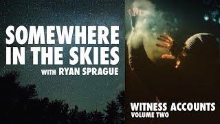 Somewhere in the Skies: Witness Accounts: Volume Two