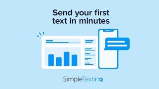 How to use SimpleTexting’s SMS (Text) Marketing Platform