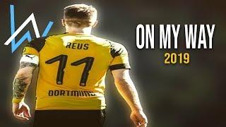 Marco Reus - On My Way - Alan Walker • Skill and Goal 2019