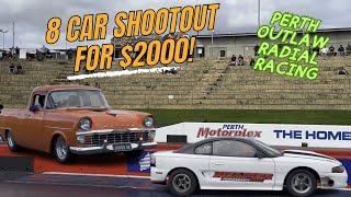 8 car shootout for $2000! Perth Radial drag racing.