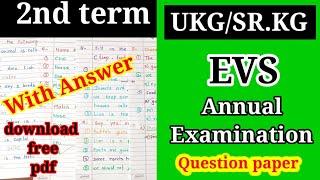 UKG EVS Annual Examination question paper  | Ukg evs 2nd term question paper