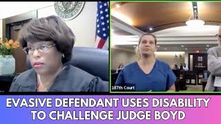 Evasive Defendant Uses Disability To Challenge Judge Boyd's Authority In Courtroom Showdown