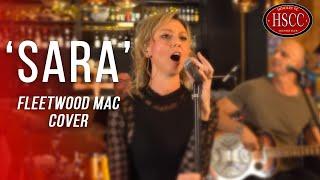 'Sara' (FLEETWOOD MAC) Song Cover by The HSCC | Soft Rock, Alternative | #hscc