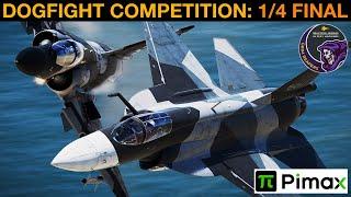 PIMAX Public 1 vs 1 Dogfight Competition: Quarter Finals | DCS