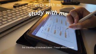 1 hour STUDY WITH ME asmr 🪵 fire crackling, note taking, working, real time + countdown 一緒に勉強