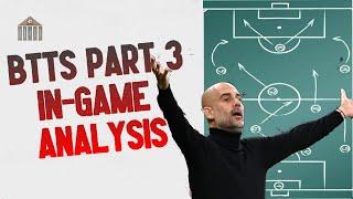 Both Teams to Score Part 3 - In-Game Analysis - Football Betting Strategies & Tips