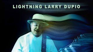 Steve Parente Interviews - Lightning Larry Dupio