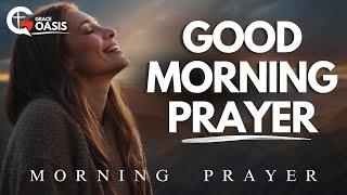 Start Your Day Right with This Prayer! | Morning Prayer