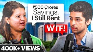 Sold Her Company For 500 Cr, Got 60x stock returns & Stays On Rent | Ep 31