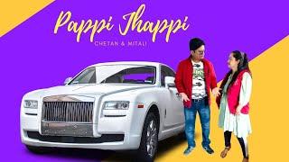 Chetan - Pappi Jhappi | Mitali & Chetan | Mera Naam Govinda | Meet Bros @ChetanBisht