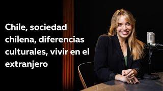 E42 - Maddie Jackson - Chile, sociedad chilena, diferencias culturales, vivir en el extranjero