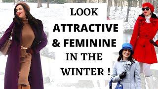 13 Tips on Looking Attractive & Feminine in the Winter + Feeling more Feminine at Home !