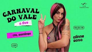 Alinne Rosa - Carnaval do Vale , A Live