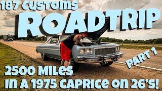 Murder Nova 2500 Mile Roadtrip in a 1975 Caprice Donk on 26's! Bad Weather, Broke Down, and More!